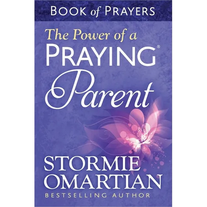 The Power of a Praying Parent Book of Prayers - Mass Market Paperbound