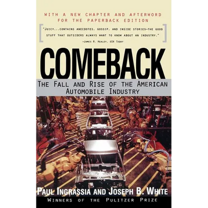 Comeback: The Fall & Rise of the American Automobile Industry - Paperback