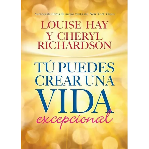 Tú Puedes Crear Una Vida Excepcional - Paperback