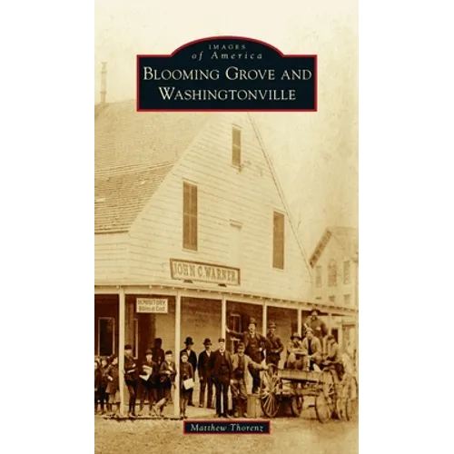 Blooming Grove and Washingtonville - Hardcover