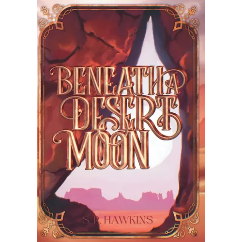 Beneath a Desert Moon - Hardcover