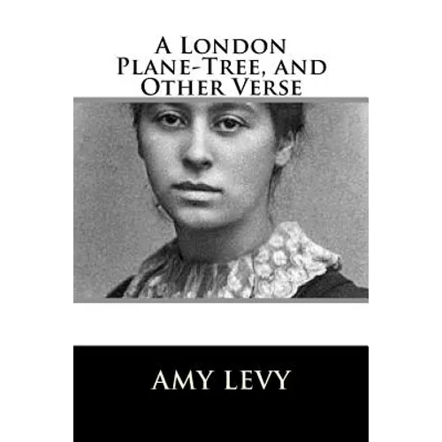 A London Plane-Tree, and Other Verse - Paperback