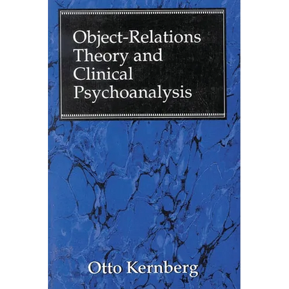 Object Relations Theory and Clinical Psychoanalysis - Paperback