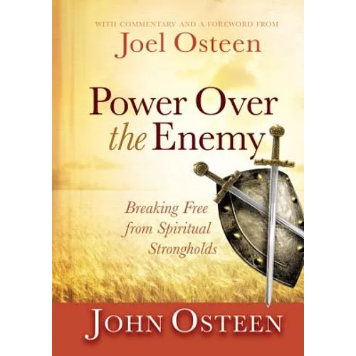 Power Over the Enemy: Breaking Free from Spiritual Strongholds - Hardcover