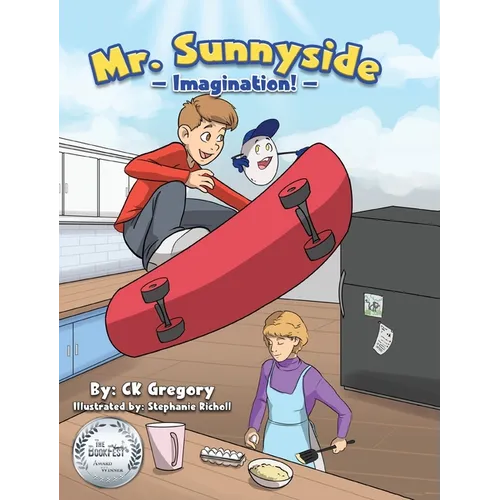 Mr. Sunnyside: Imagination - Hardcover
