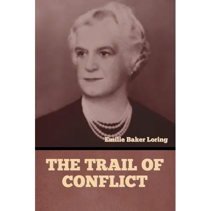 The Trail of Conflict - Paperback