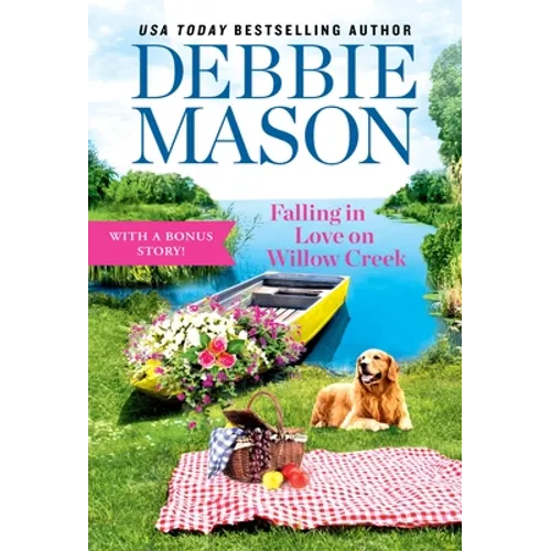 Falling in Love on Willow Creek: Includes a Bonus Story - Mass Market Paperbound
