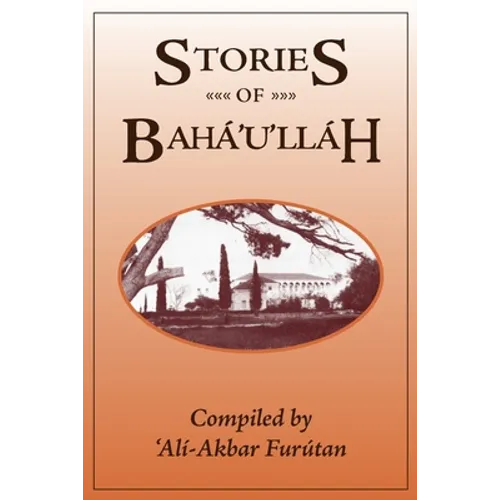 Stories of Baha'u'llah - Paperback