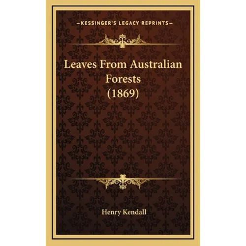 Leaves From Australian Forests (1869) - Hardcover