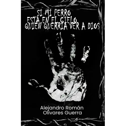 Si mi perro está en el cielo quién querría ver a Dios - Paperback
