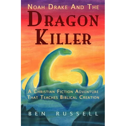 Noah Drake And The Dragon Killer: A Christian Fiction Adventure - Paperback