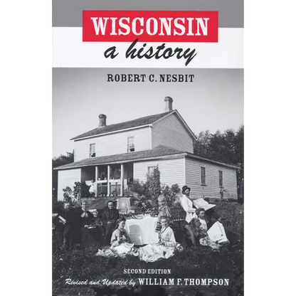Wisconsin: A History - Paperback