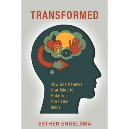 Transformed: How God Renews Your Mind to Make You More Like Jesus - Paperback