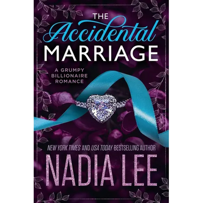 The Accidental Marriage: A Grumpy Billionaire Romance - Paperback