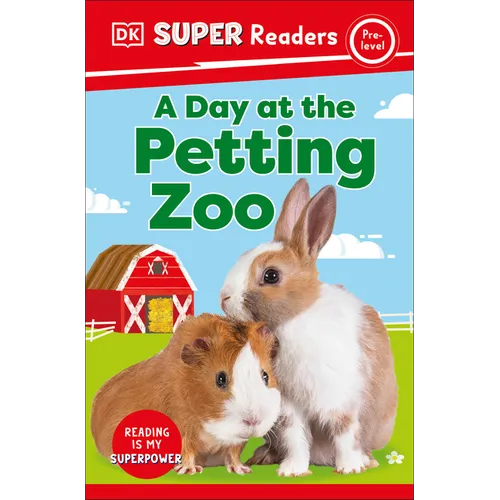 DK Super Readers Pre-Level a Day at the Petting Zoo - Paperback
