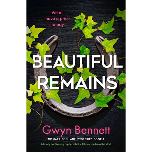 Beautiful Remains: A Totally Captivating Mystery That Will Hook You from the Start - Paperback