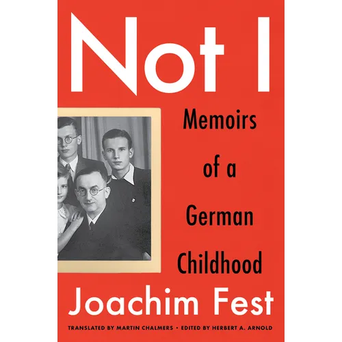 Not I: Memoirs of a German Childhood - Paperback