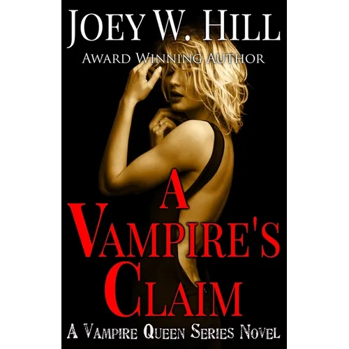 A Vampire's Claim: A Vampire Queen Series Novel - Paperback