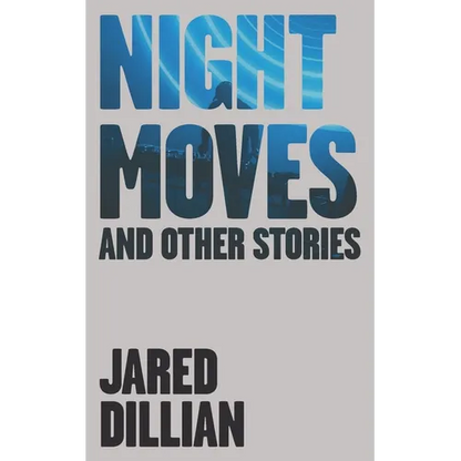 Night Moves: And other stories - Paperback