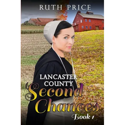 Lancaster County Second Chances Book 1 - Paperback