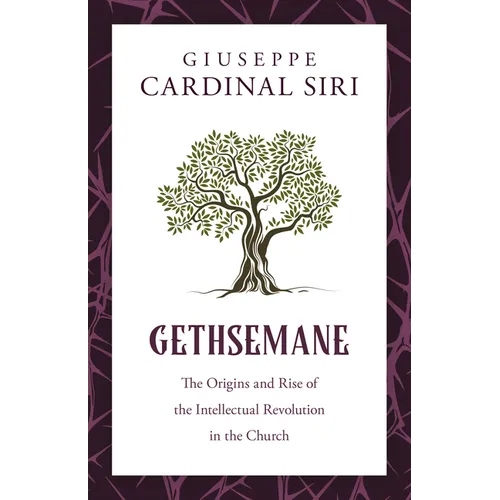 Gethsemane: The Origins and Rise of the Intellectual Revolution in the Church - Paperback