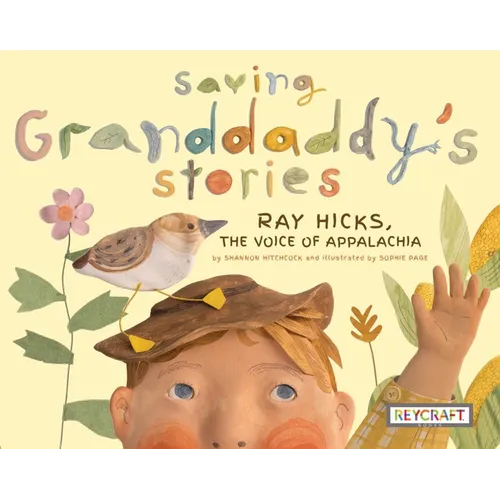 Saving Granddaddy's Stories: Ray Hicks, the Voice of Appalachia - Paperback