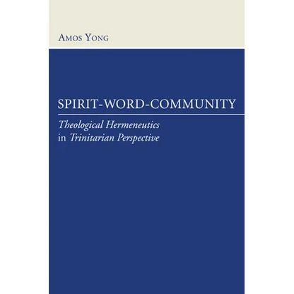 Spirit, Word, Community - Paperback
