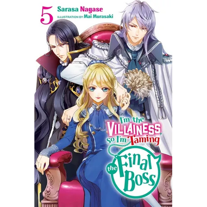 I'm the Villainess, So I'm Taming the Final Boss, Vol. 5 (Light Novel): Volume 5 - Paperback