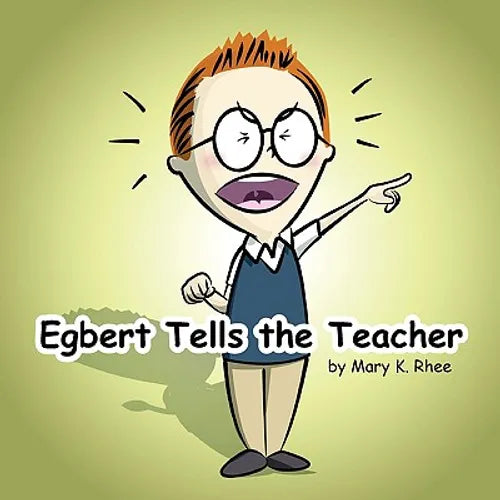 Egbert Tells the Teacher - Paperback