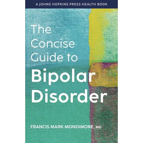 The Concise Guide to Bipolar Disorder - Hardcover