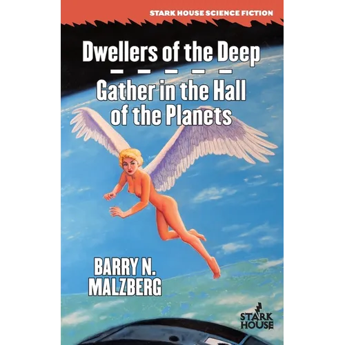 Dwellers of the Deep / Gather in the Hall of the Planets - Paperback