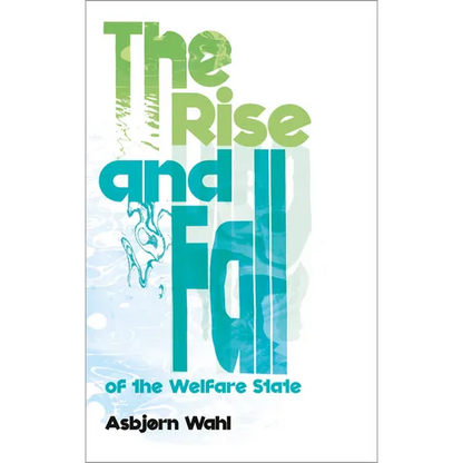 The Rise and Fall of the Welfare State - Paperback