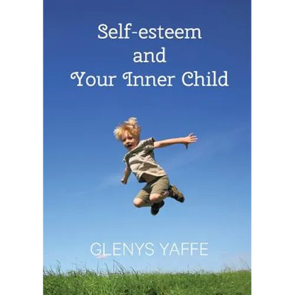 Self-Esteem and Your Inner Child - Paperback