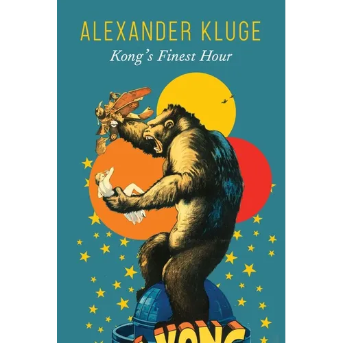 Kong's Finest Hour: A Chronicle of Connections - Hardcover