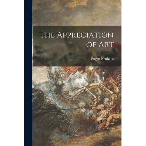 The Appreciation of Art - Paperback