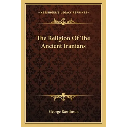 The Religion Of The Ancient Iranians - Paperback