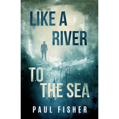 Like a River to the Sea - Paperback