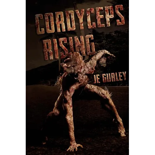 Cordyceps Rising - Paperback