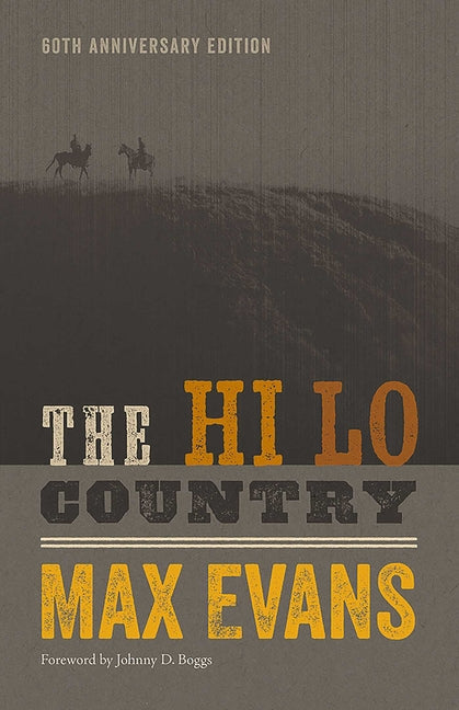 The Hi Lo Country, 60th Anniversary Edition - Paperback