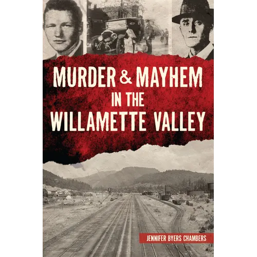 Murder & Mayhem in the Willamette Valley - Paperback
