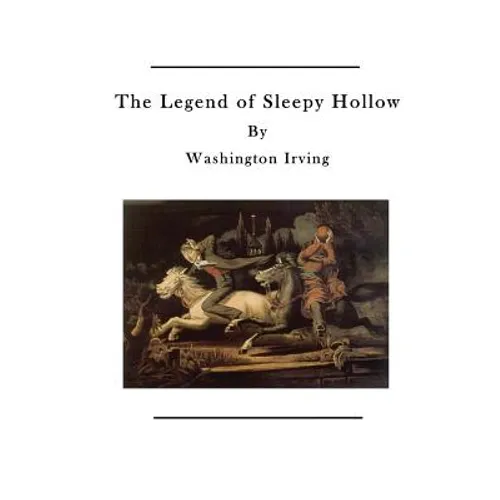 The Legend of Sleepy Hollow: The Tale of Ichabod Crane - Paperback