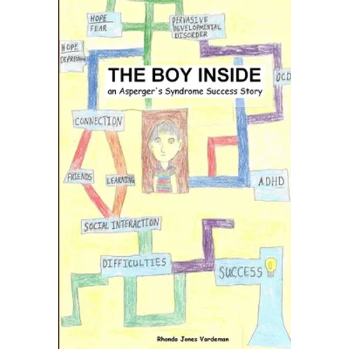The Boy Inside - An Asperger's Syndrome Success Story - Paperback