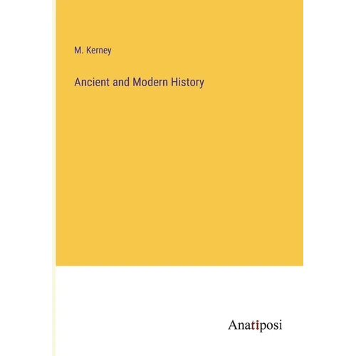 Ancient and Modern History - Paperback