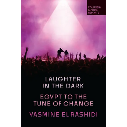 Laughter in the Dark: Egypt to the Tune of Change - Paperback