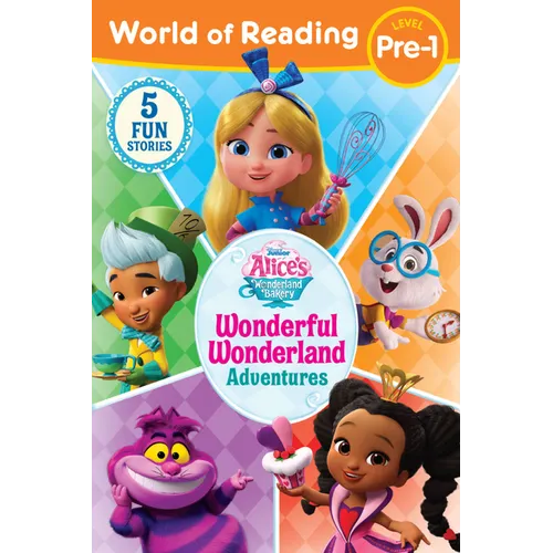 World of Reading: Alice's Wonderland Bakery: Wonderful Wonderland Adventures, Level Pre-1 - Paperback