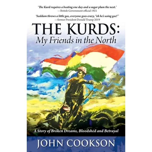 The Kurds: My Friends in the North - Paperback