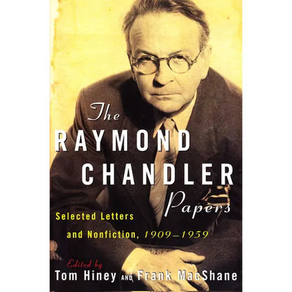 The Raymond Chandler Papers: Selected Letters and Nonfiction 1909-1959 - Paperback