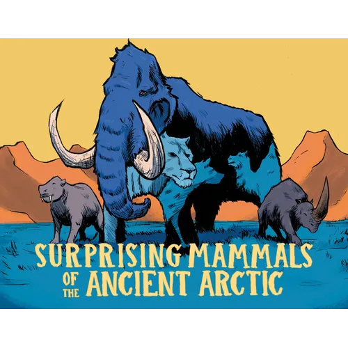Surprising Mammals of the Ancient Arctic: English Edition - Hardcover