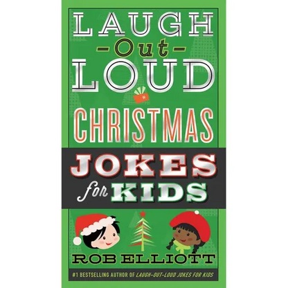 Laugh-Out-Loud Christmas Jokes for Kids: A Christmas Holiday Book for Kids - Paperback