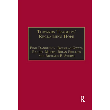 Towards Tragedy/Reclaiming Hope: Literature, Theology and Sociology in Conversation - Paperback